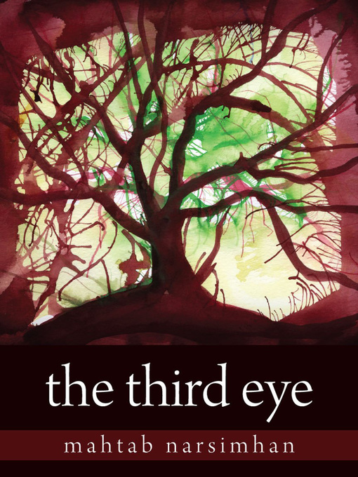 Title details for The Third Eye by Mahtab Narsimhan - Available